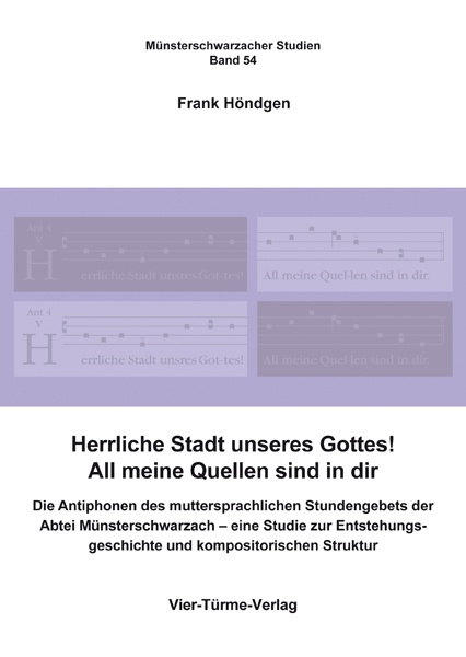 Herrliche Stadt unseres Gottes! All meine Quellen sind in dir - Die Antiphonen des muttersprachliche