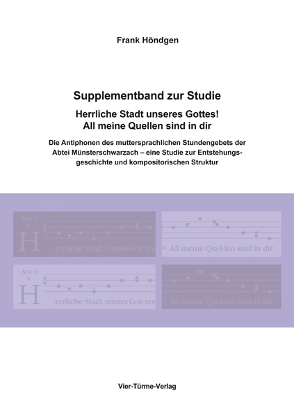 Supplementband zur Studie Herrliche Stadt unseres Gottes! All meine Quellen sind in dir