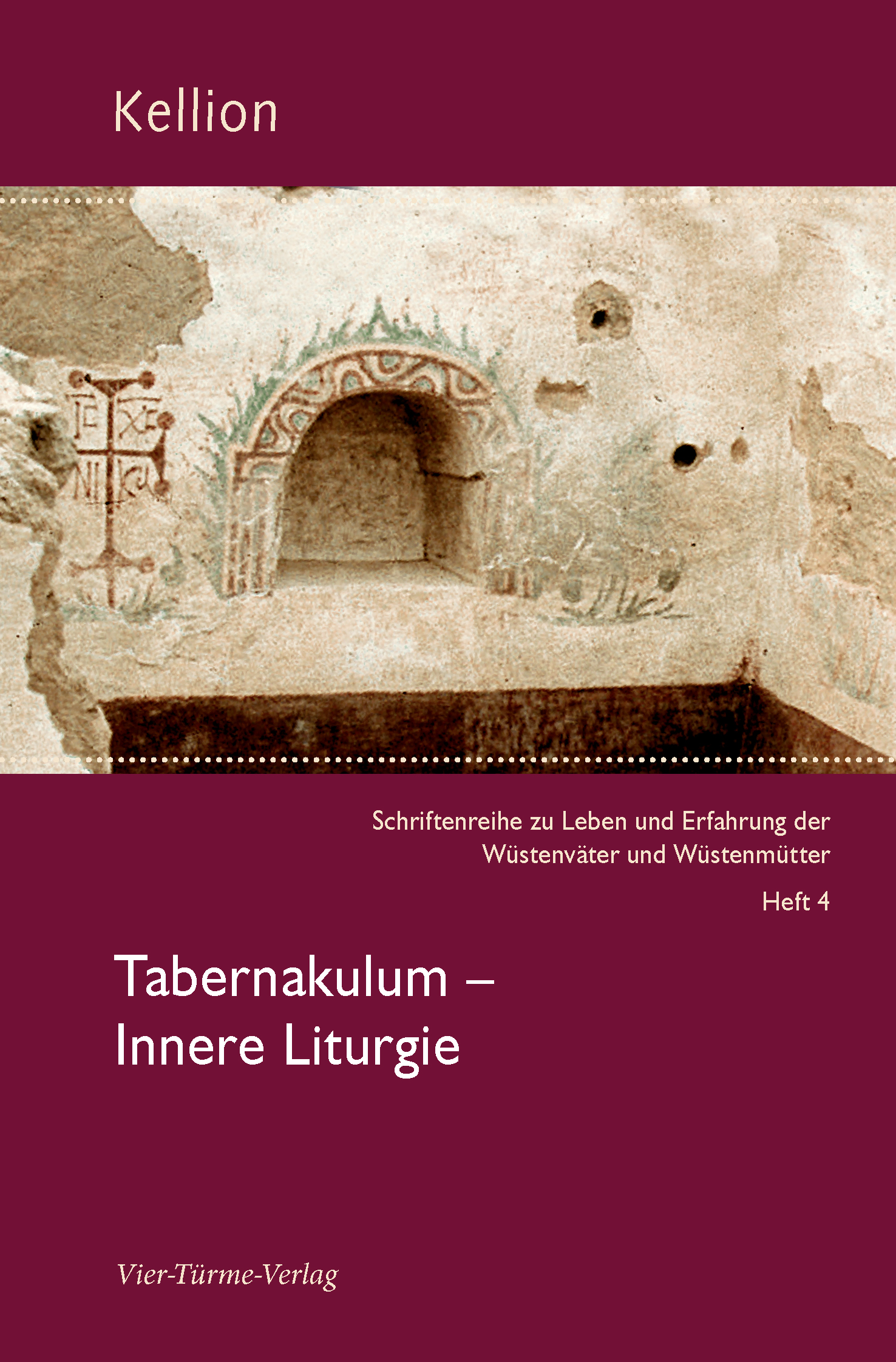 Tabernakulum – Innere Liturgie (Kellion 4)