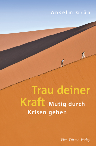 Trau deiner Kraft - Mutig durch Krisen gehen