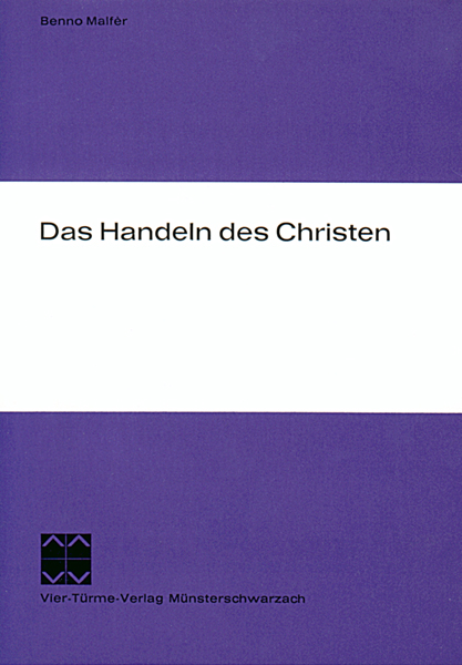 Das Handeln des Christen - Theologische Ethik am Beispiel von Schleiermachers christlicher Sitte