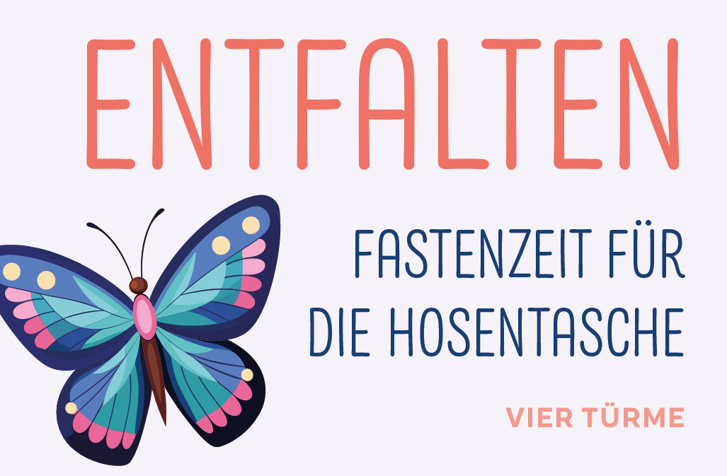 Entfalten - Fastenzeit für die Hosentasche