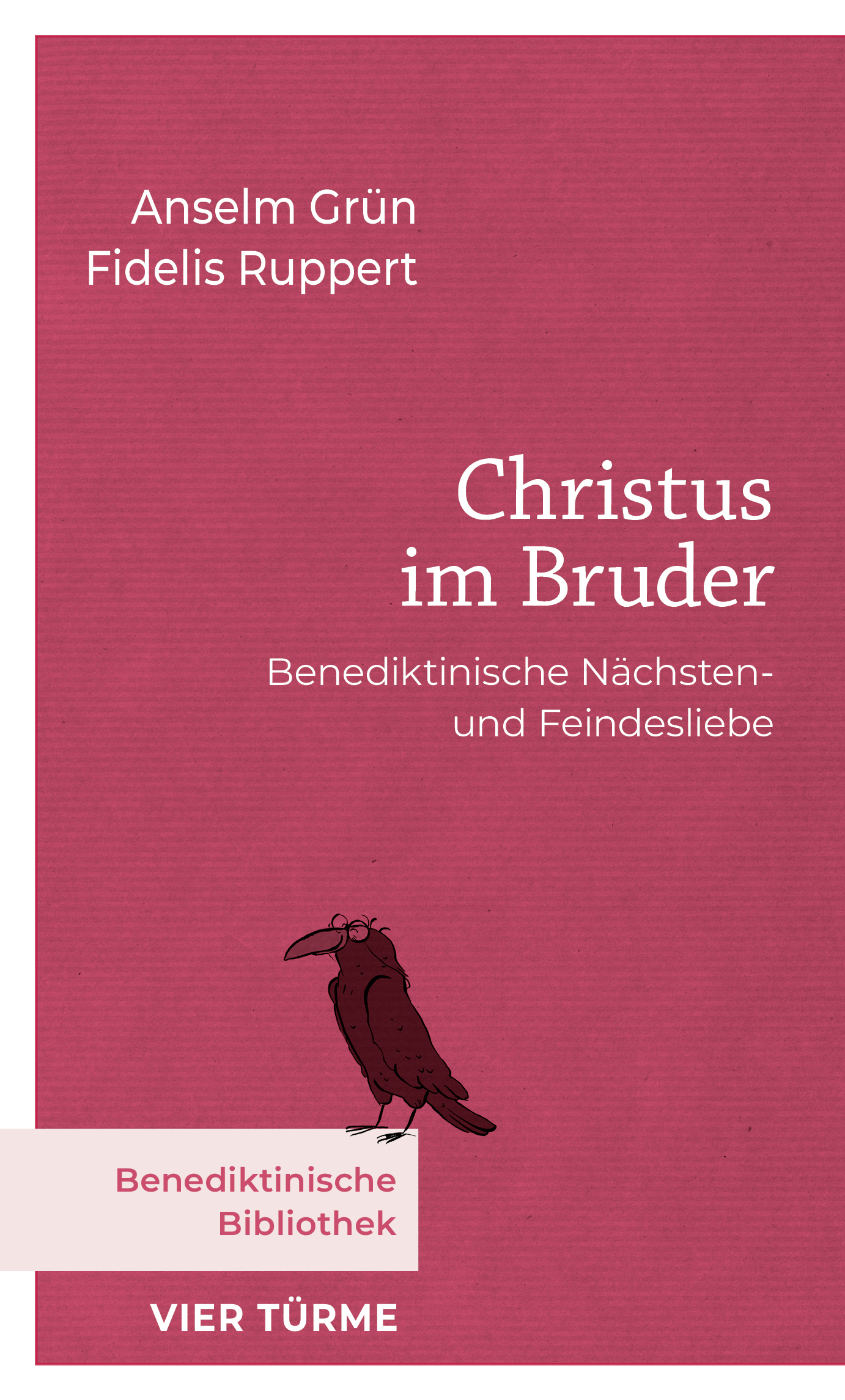 Christus im Bruder – Benediktinische Nächsten- und Feindesliebe