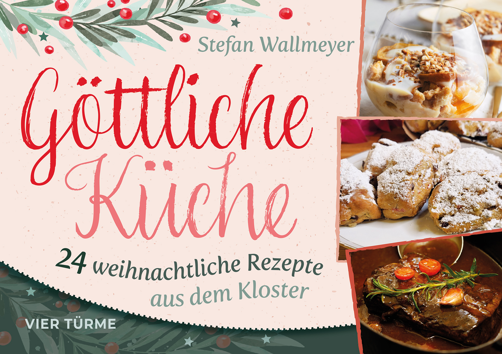 Göttliche Küche – 24 weihnachtliche Rezepte aus dem Kloster