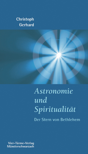 Astronomie und Spiritualität – Der Stern von Betlehem