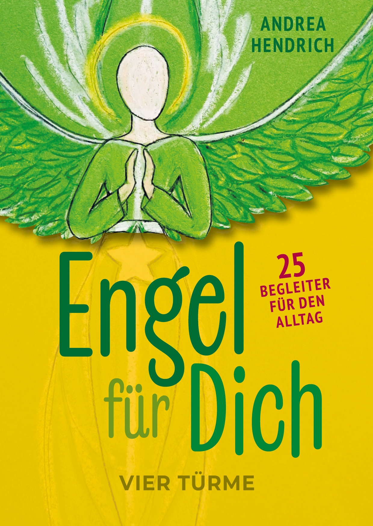 Engel für Dich – 25 Begleiter für deinen Alltag