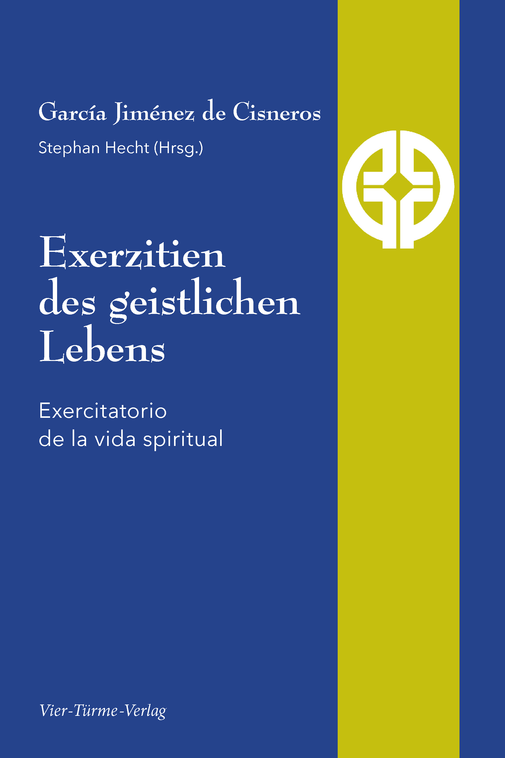 Exerzitien des geistlichen Lebens – Exercitatorio de la vida spiritual